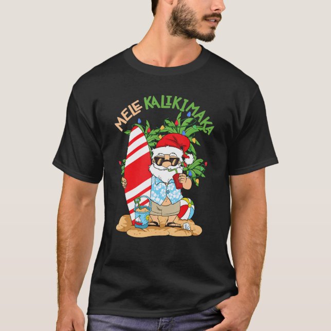 Mele Kalikimaka Santa Tropical Christmas In July H T Shirt (Framsida)