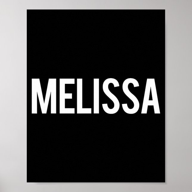 Melissa - Cool New Funny Name Fan Gift Tee  Poster (Framsidan)