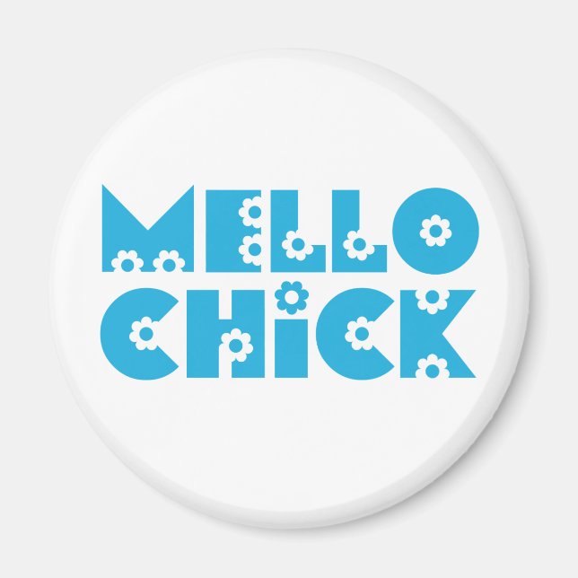 Mello Chick Magnet (Framsidan)