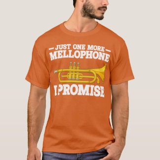 Mellophone player musikmarching musikpresentiform t shirt