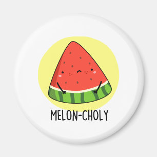 Melon-choly Funny Ledsen Watermelon Pun Magnet