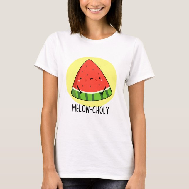 Melon-choly Funny Ledsen Watermelon Pun T Shirt (Framsida)