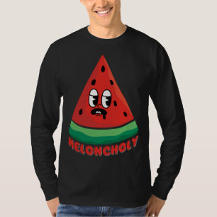 Meloncholy Funny Melon T Shirt