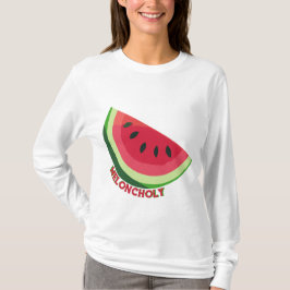 Meloncholy T Shirt