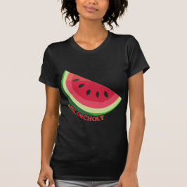 Meloncholy T Shirt