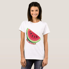 Meloncholy T Shirt