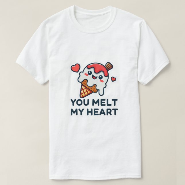 Melt My Heart  T Shirt (Design framsida)