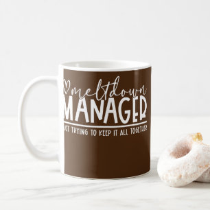 Meltdown Manager Mamma Life Funny Mamma Mode Mammo Kaffemugg