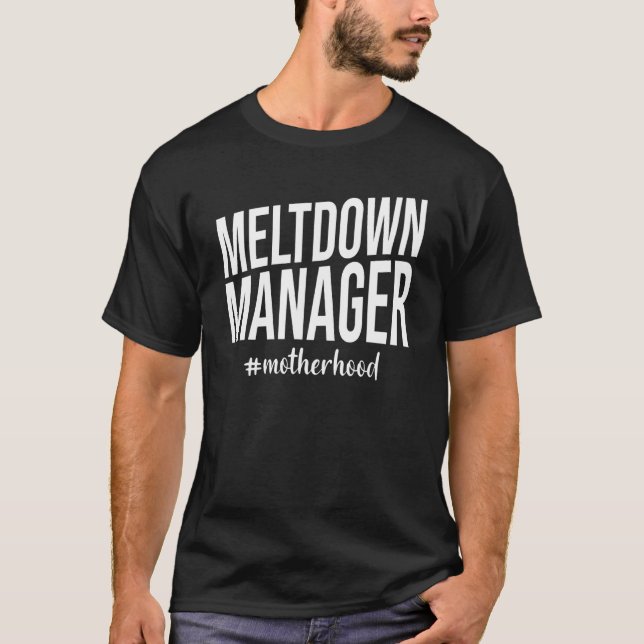 Meltdown Manager Moderskap T Shirt (Framsida)