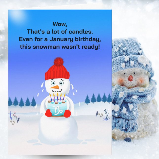 Melting Snowman January Birthday Capricorn  Kort (Skapare uppladdad)