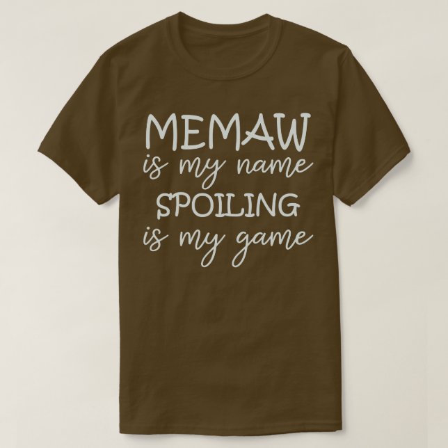 Memaw är min Namn-spill är min mormor. T Shirt (Design framsida)