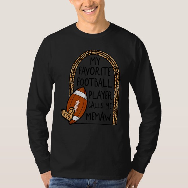 Memaw My Favorite Football Player Calls Me Memaw L T Shirt (Framsida)