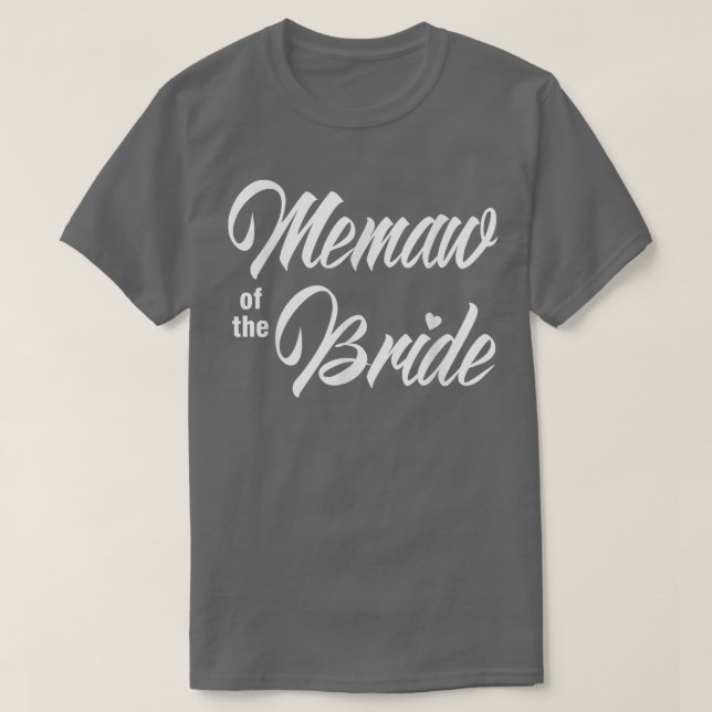 Memaw Of Bride Wedding Party Funny Matching Bridal T Shirt (Design framsida)