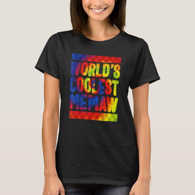 Memaw World's Coolest Memaw Tie Dye Spoiling Grand T Shirt (Framsida)