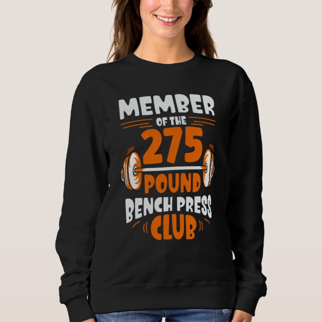 Member Of The 275 Pound Bench Press Club Strength  T Shirt (Framsida)