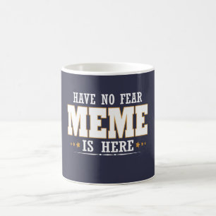 MEME ÄR HÄR KAFFEMUGG