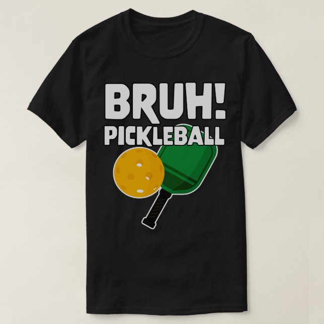 Meme Bruh Pickleball T Shirt (Design framsida)