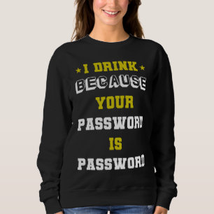 meme expert cyber säkerhet Jag dricker för att din T Shirt