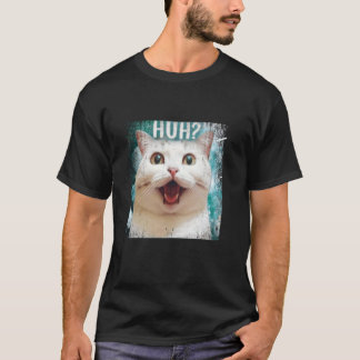 Meme Huh Katt Förvirrad Överraskad Ansikte Kattäls T Shirt