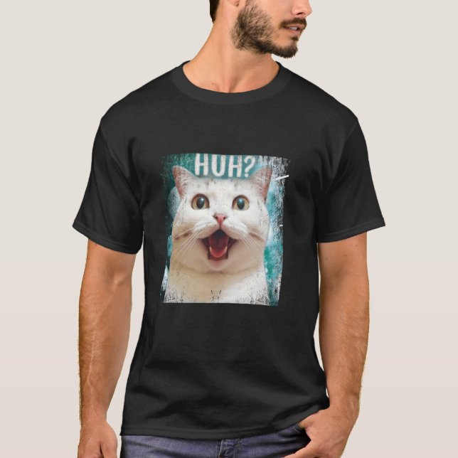 Meme Huh Katt Förvirrad Överraskad Ansikte Kattäls T Shirt (Framsida)