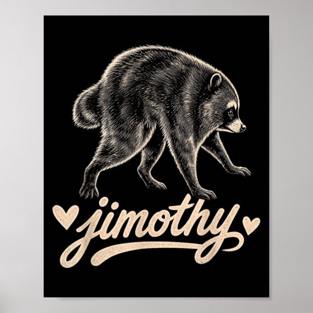 Meme Jimothy tvättbjörn design Poster (Framsidan)