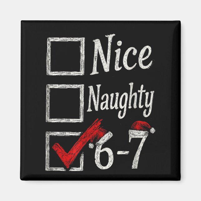 Meme Nice Naughty Christmas Funny Gift Men, Women  Magnet (Framsidan)