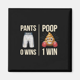 Meme Poop Toilet Humor Poop Funny som säger Byxor Magnet