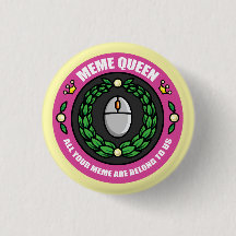 Meme Queen Button