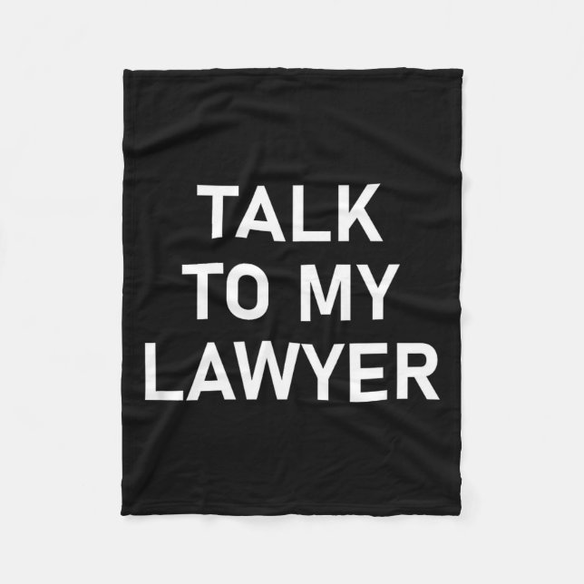 Meme Sayings, One Liners, Quotes, Talk To My Lawye Fleecefilt (Framsidan)