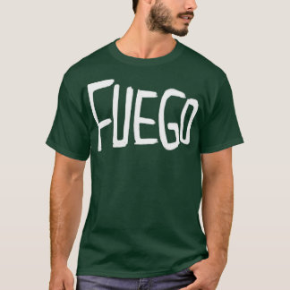 Meme Slang Fuego T Shirt