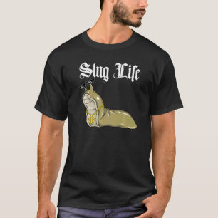 Meme Slug Life T Shirt