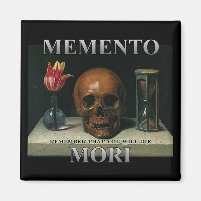 Memento Mori - kom ihåg att du kommer att dö Magnet (Framsidan)