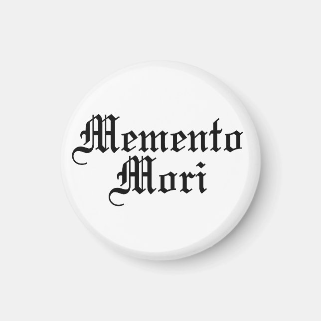 Memento Mori - latinsk fras Magnet (Framsidan)