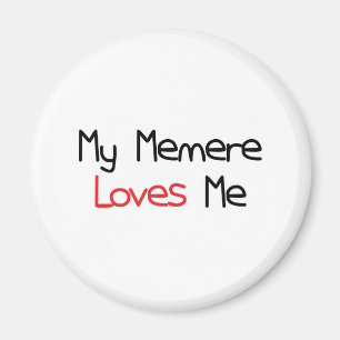Memere älskar mig magnet