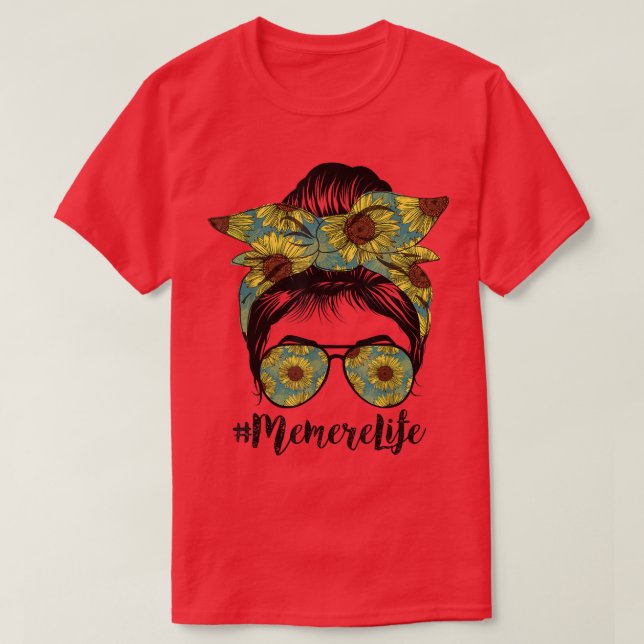 Memere Life Messy Hair Bun Solros Women Mammor T Shirt (Design framsida)
