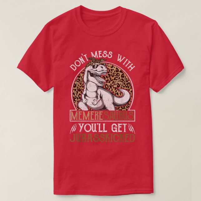 Memeresaurus Dinosaur Jurasskicked Shirt, Mothers  T Shirt (Design framsida)