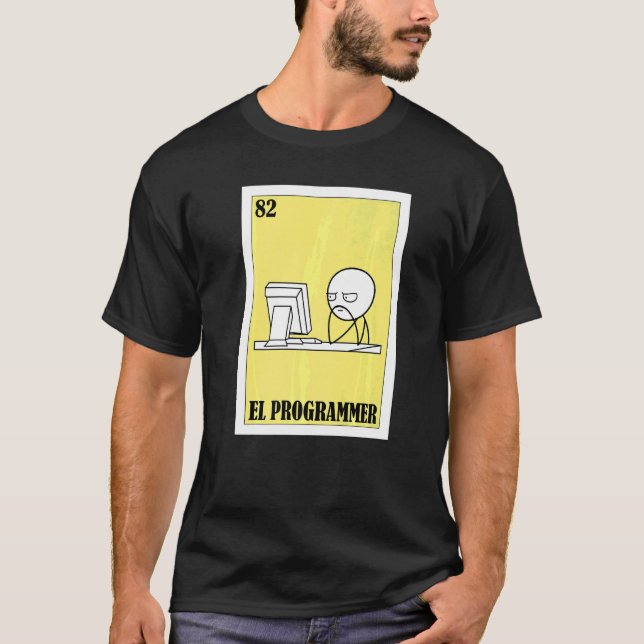 Memi Lottery Mexican Lottery El Programmer T Shirt (Framsida)