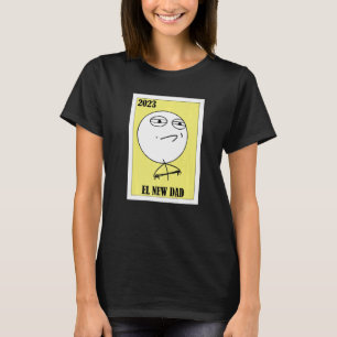 Memi Lottery Mexikanska Lottery 2023 El New Pappa T Shirt