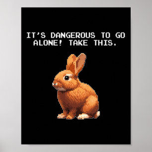 Memor Älskare Video Gamer Dangerous Ensam Rabbit Poster