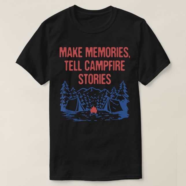 Memorial berättar för Campfire Stories Camping Fri T Shirt (Design framsida)