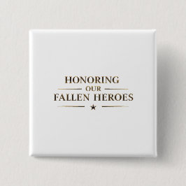 Memorial Day / Pin Honoring Our Fallen Heroes Knapp