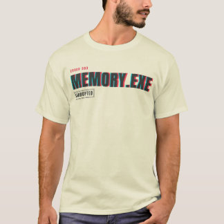 Memory.exe Korrupt | Glitch Systemfel Typografi T Shirt
