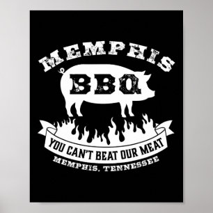 Memphis Bbq Du Kan Inte Slå Vårt Kött Bbq Poster