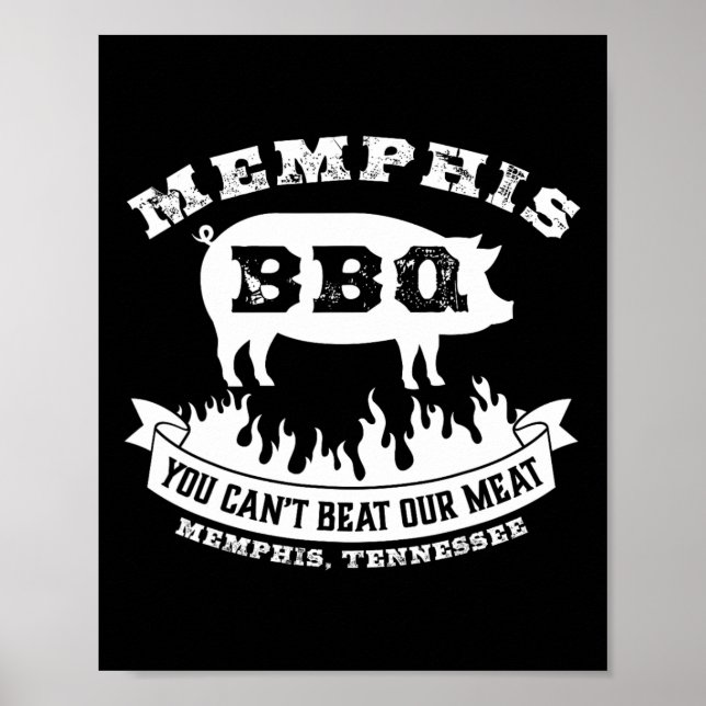 Memphis Bbq Du Kan Inte Slå Vårt Kött Bbq  Poster (Framsidan)