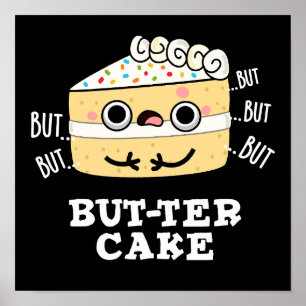 Men Cake Funny Butter Pun Mörk BG Poster