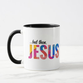 Men då Jesus Trendig Christian Mugg Gift