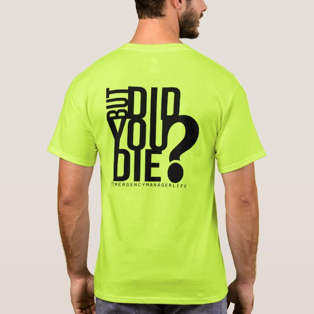 Men dog du? Akut Manager T Shirt (Baksida)