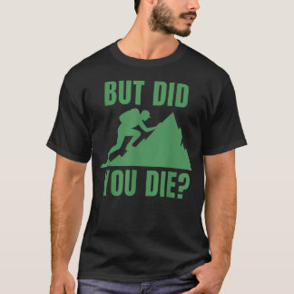 Men Dog Du Dö Bergswandring T Shirt