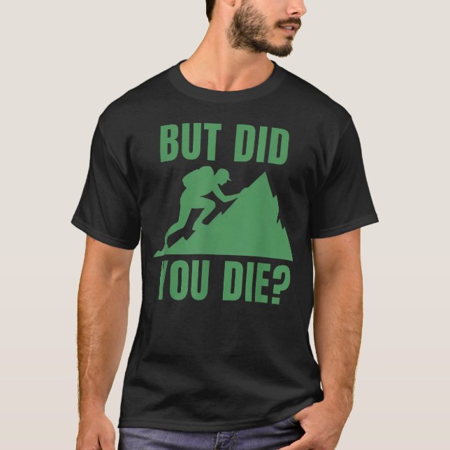 Men Dog Du Dö Bergswandring T Shirt (Framsida)