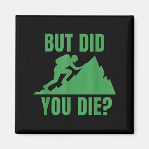 Men dog du_ motivdesign för bergswandring magnet